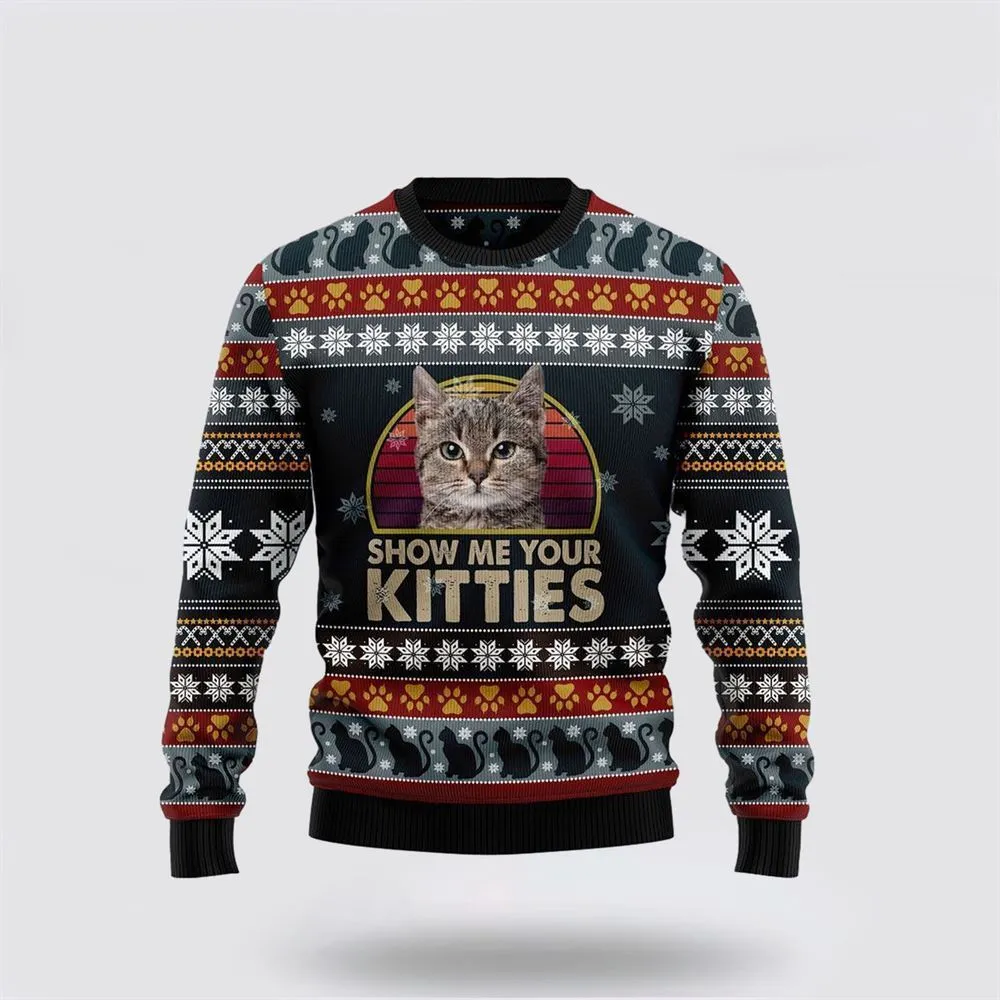 Cat Show Me Your Kitties Funny Family Ugly Christmas Sweater For Men And Women, Best Gift For Christmas, Christmas Fashion Winter